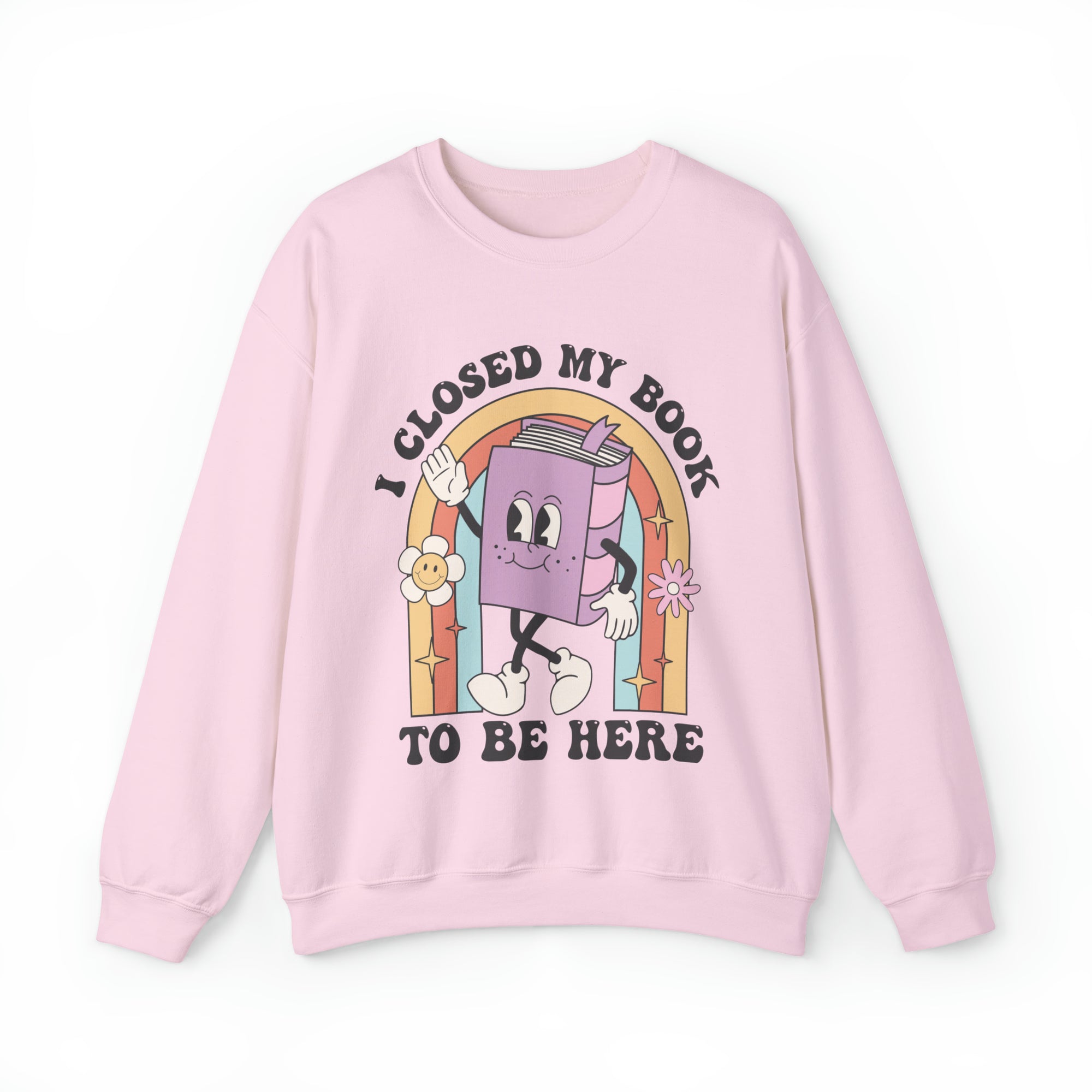 I Closed My Book To Be Here Crewneck Sweatshirt