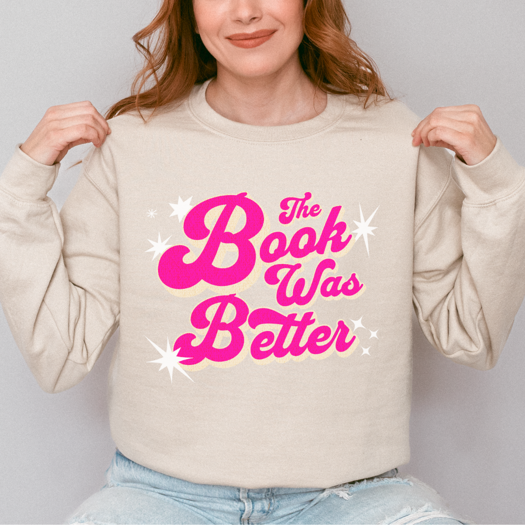 The Book Was Better Classic Crewneck Sweatshirt- Sand