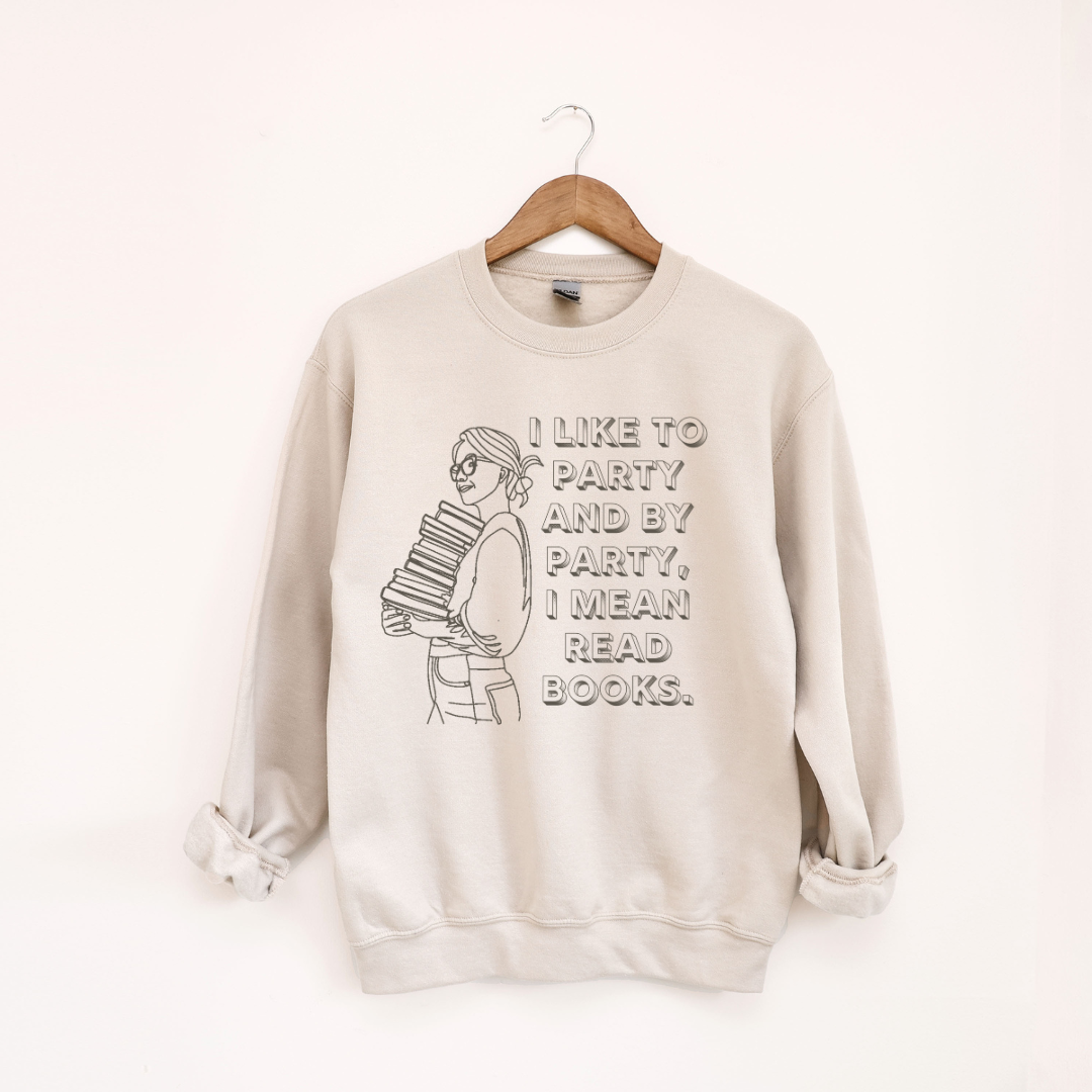 I Like To Party, And By Party I Mean Read Books Crewneck Sweatshirt