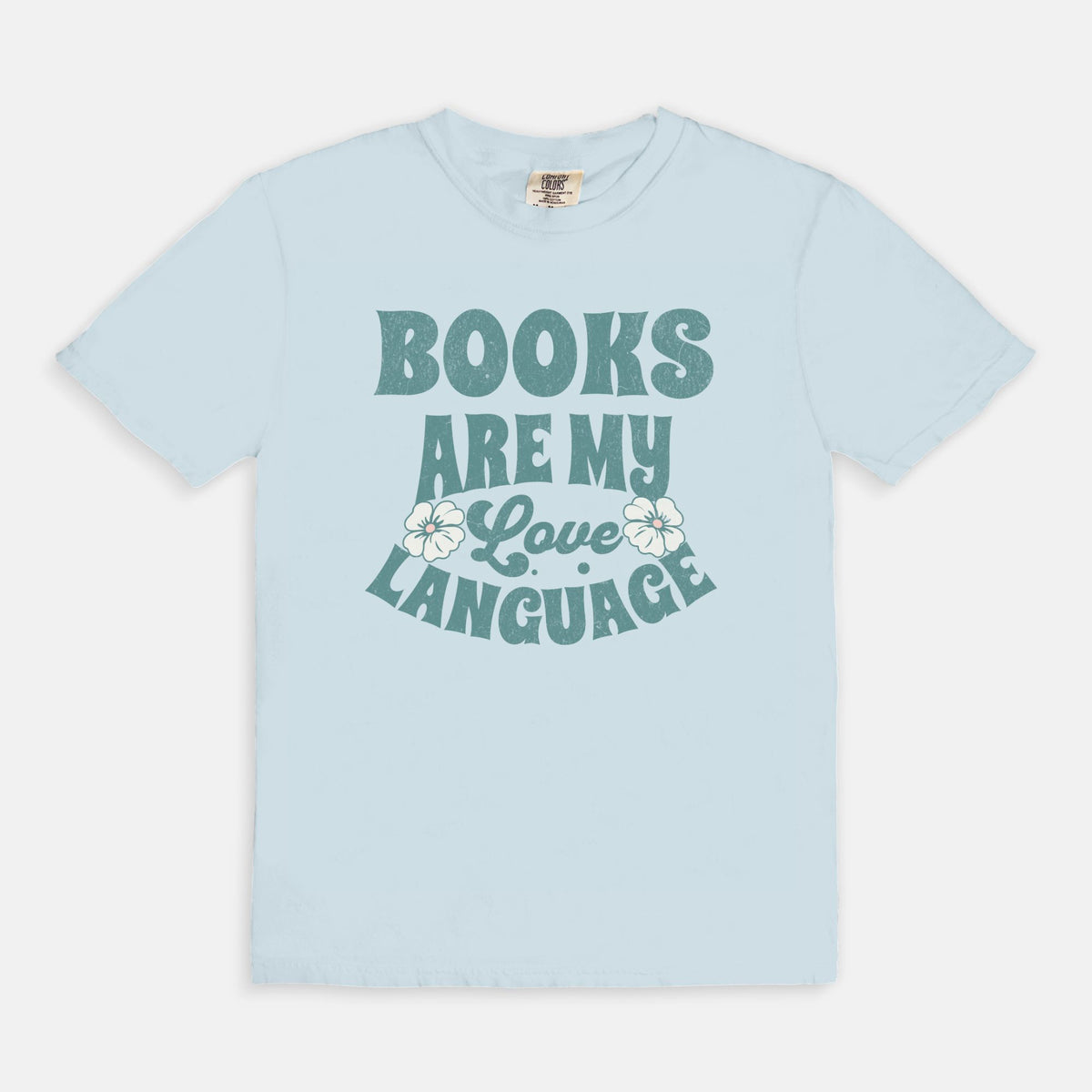 Books Are My Love Language Comfort Colors T-Shirt