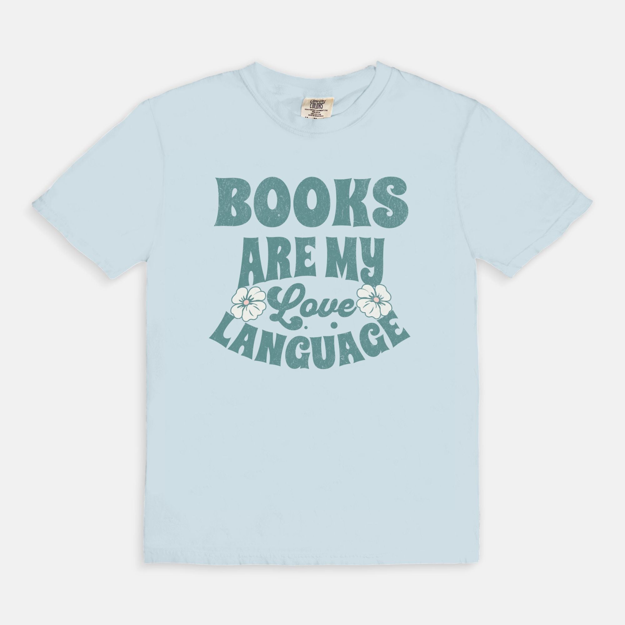 Books Are My Love Language Comfort Colors T-Shirt