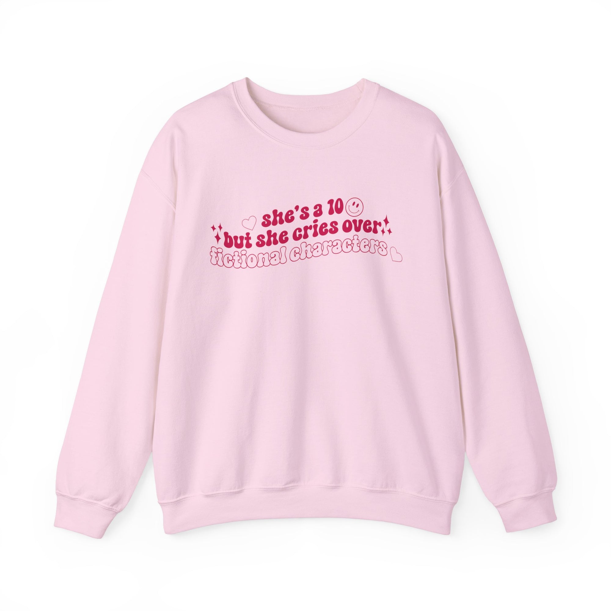 She's A 10 But She Cries Over Fictional Characters Crewneck Sweatshirt