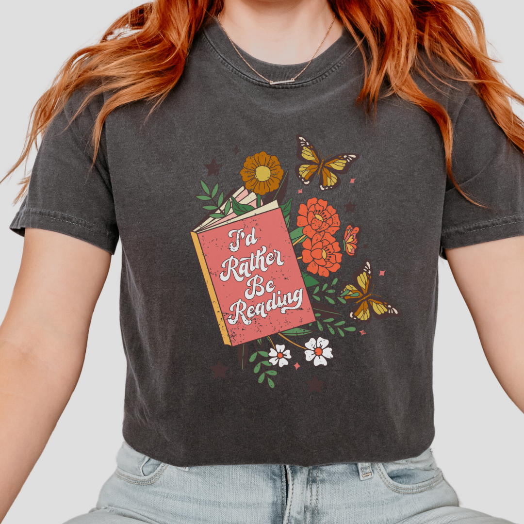 I'd Rather Be Reading Comfort Colors T-Shirt