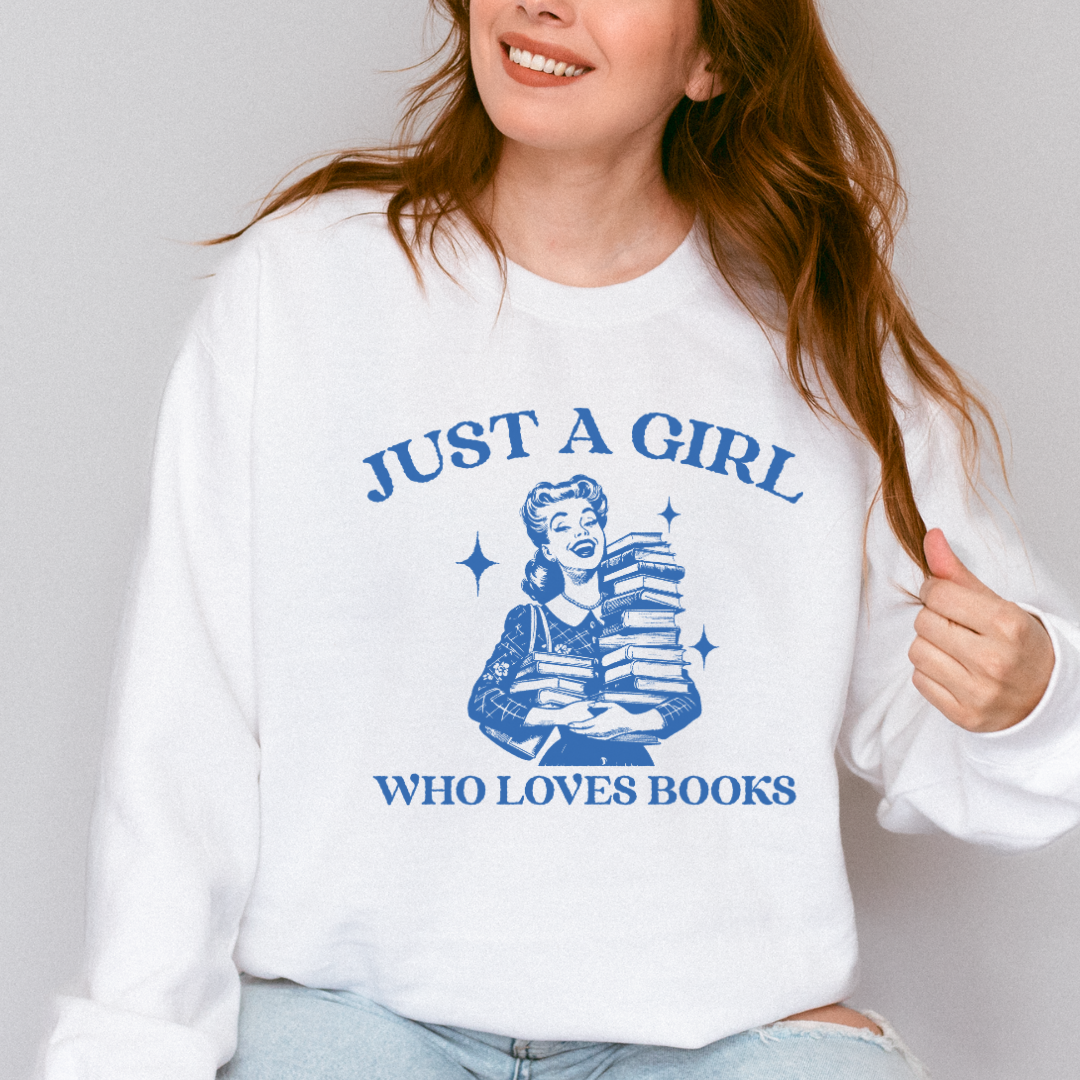 Just A Girl Who Loves Books Crewneck Sweatshirt