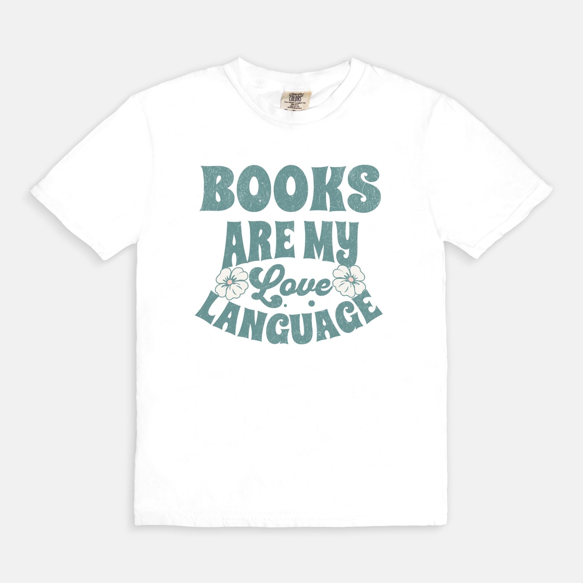 Books Are My Love Language Comfort Colors T-Shirt