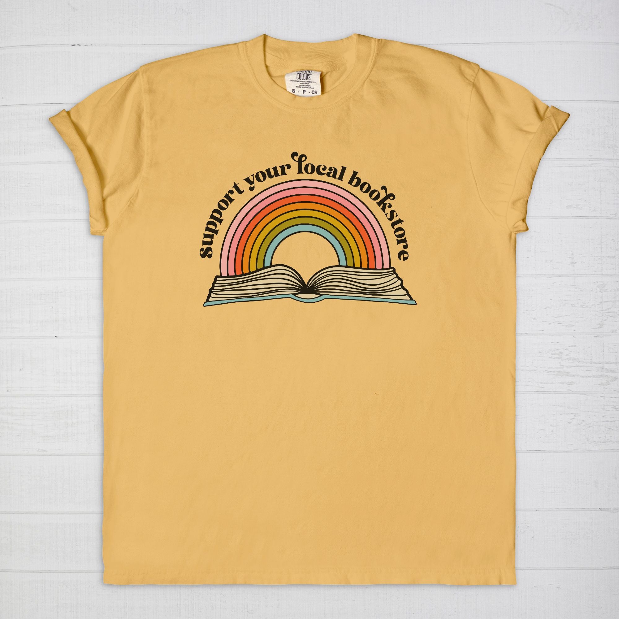 Support Your Local Bookstore  Comfort Colors T-Shirt