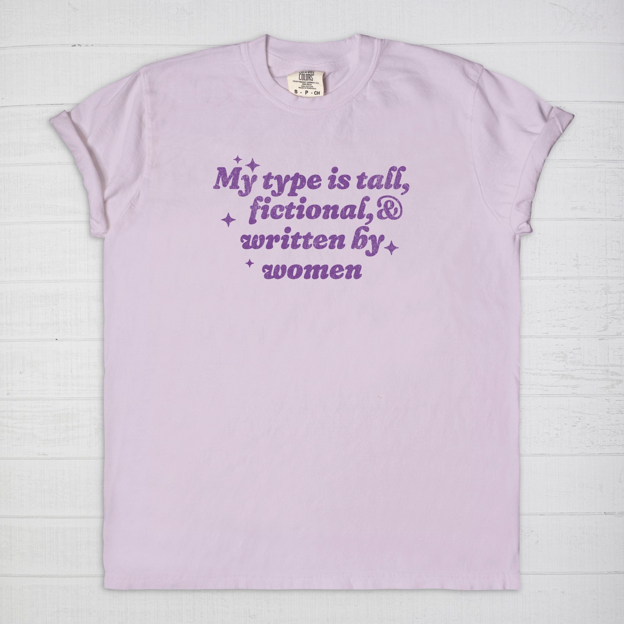 My Type Is Tall, Fictional, & Written By Women Comfort Colors T-shirt