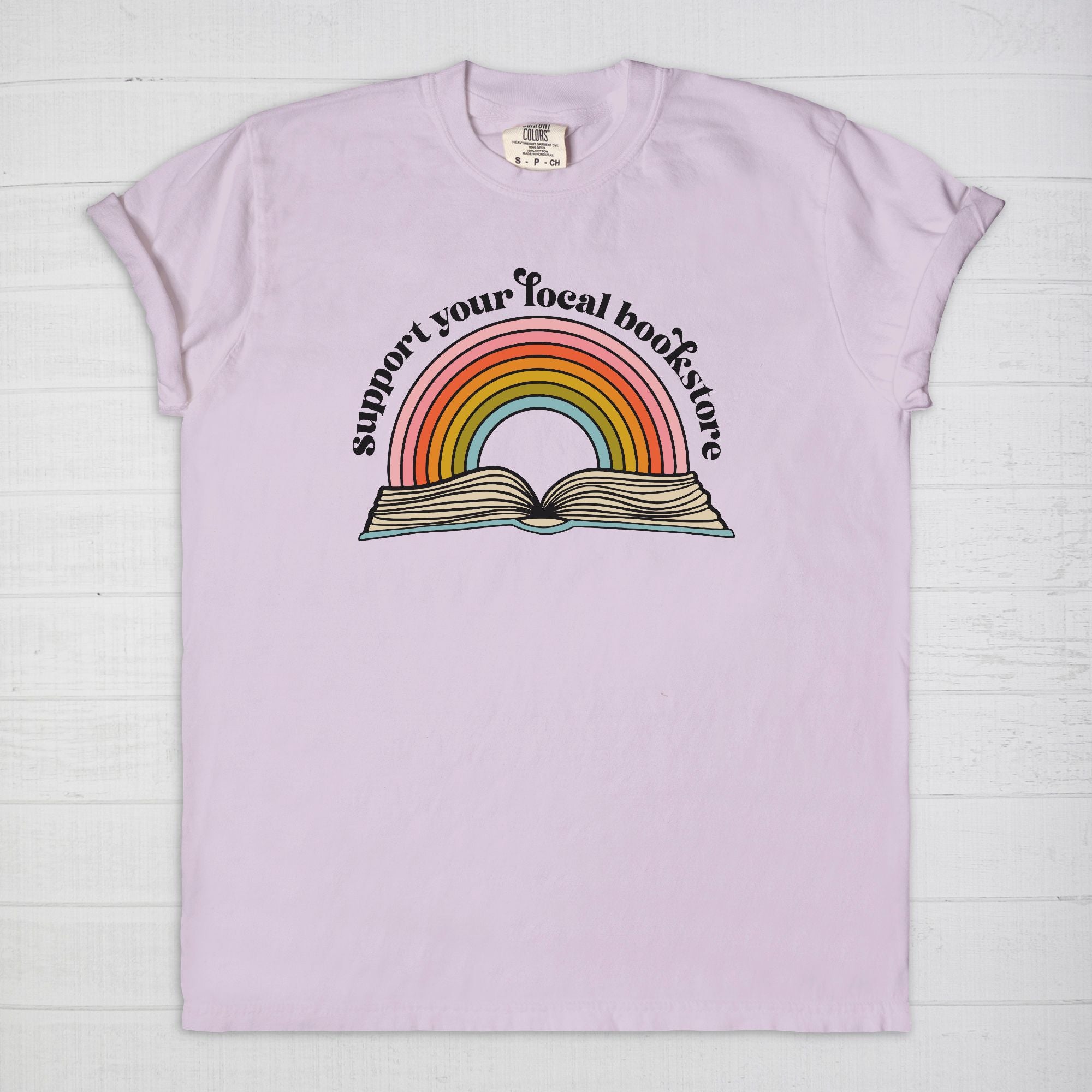 Support Your Local Bookstore  Comfort Colors T-Shirt