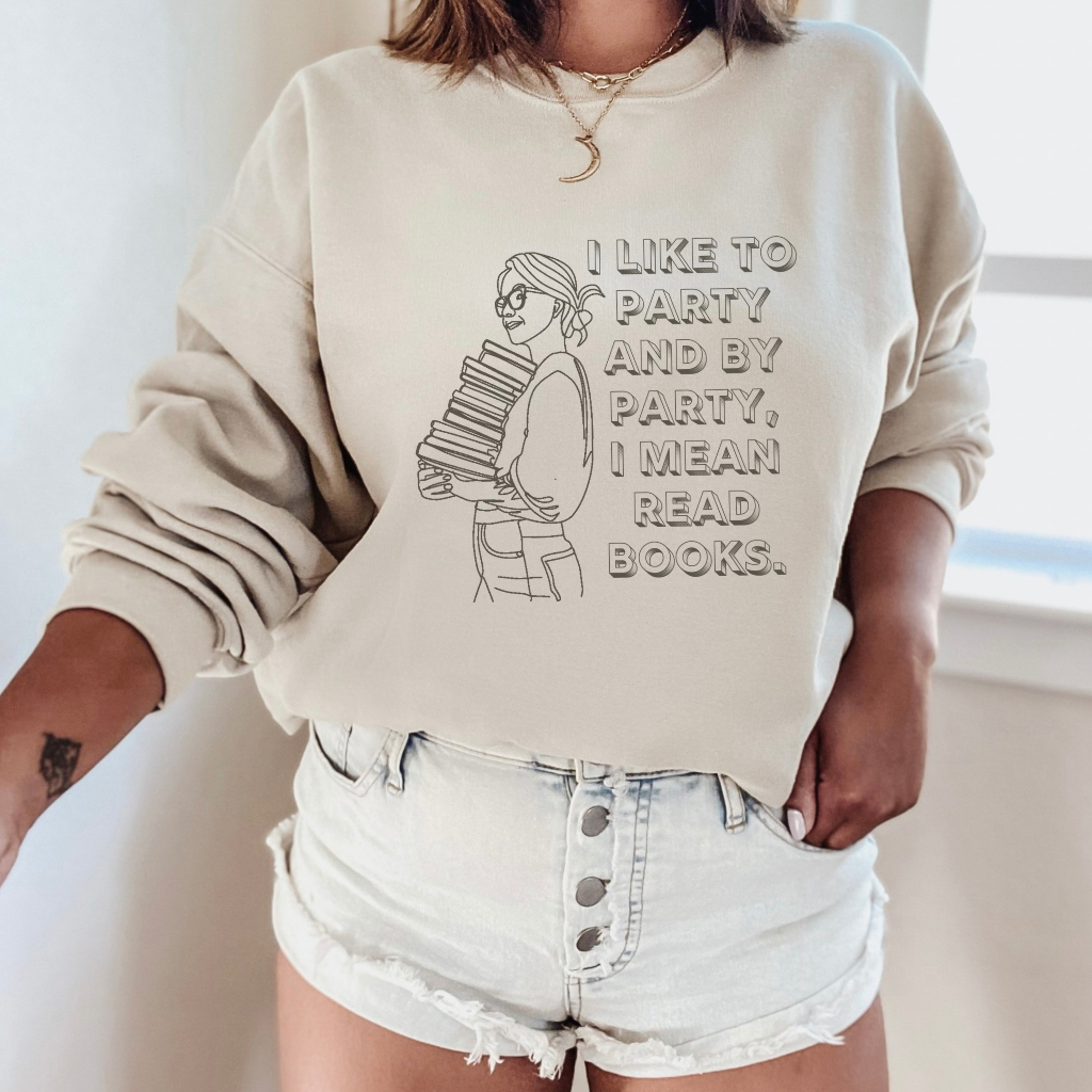 I Like To Party, And By Party I Mean Read Books Crewneck Sweatshirt