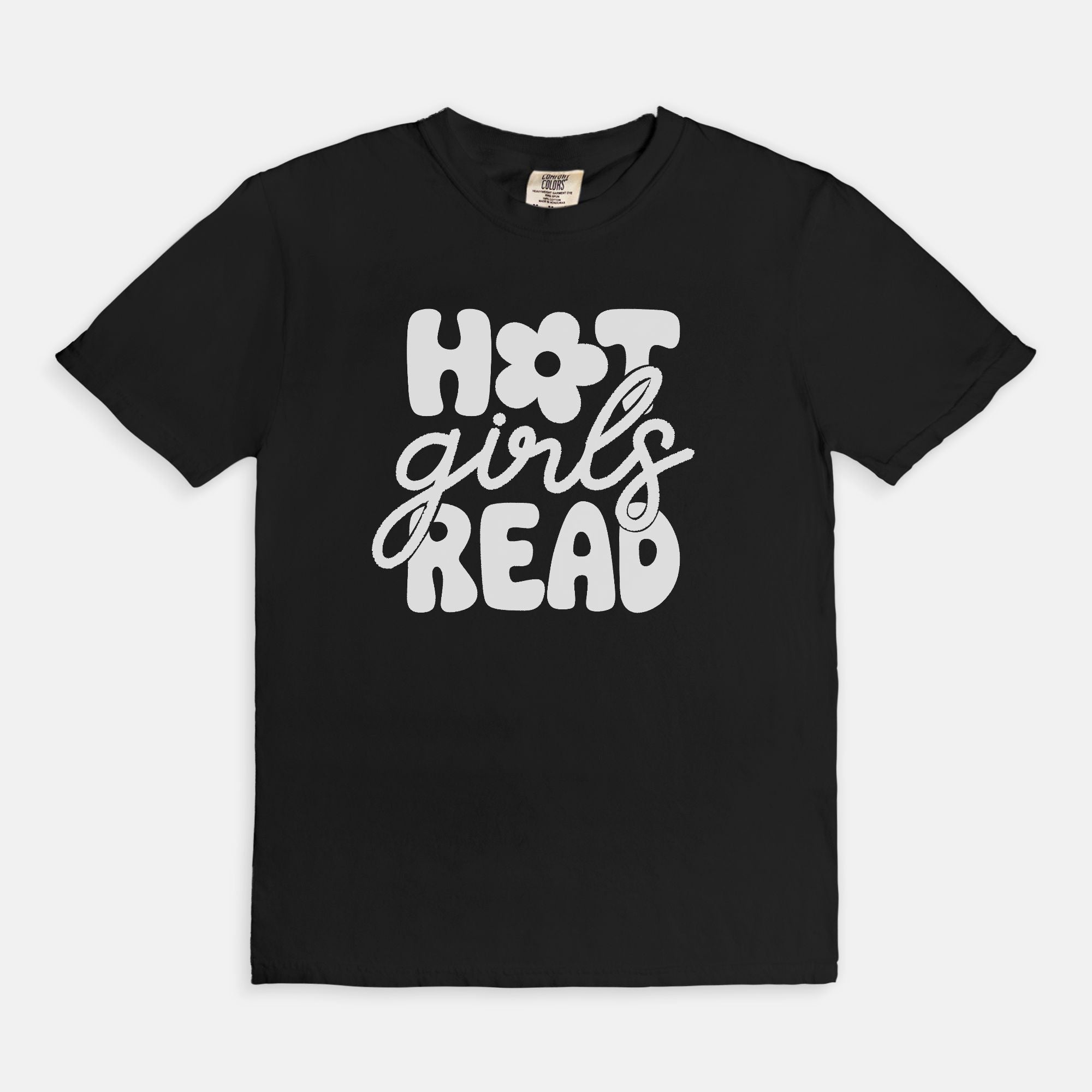 Hot Girls Read Comfort Colors Tee