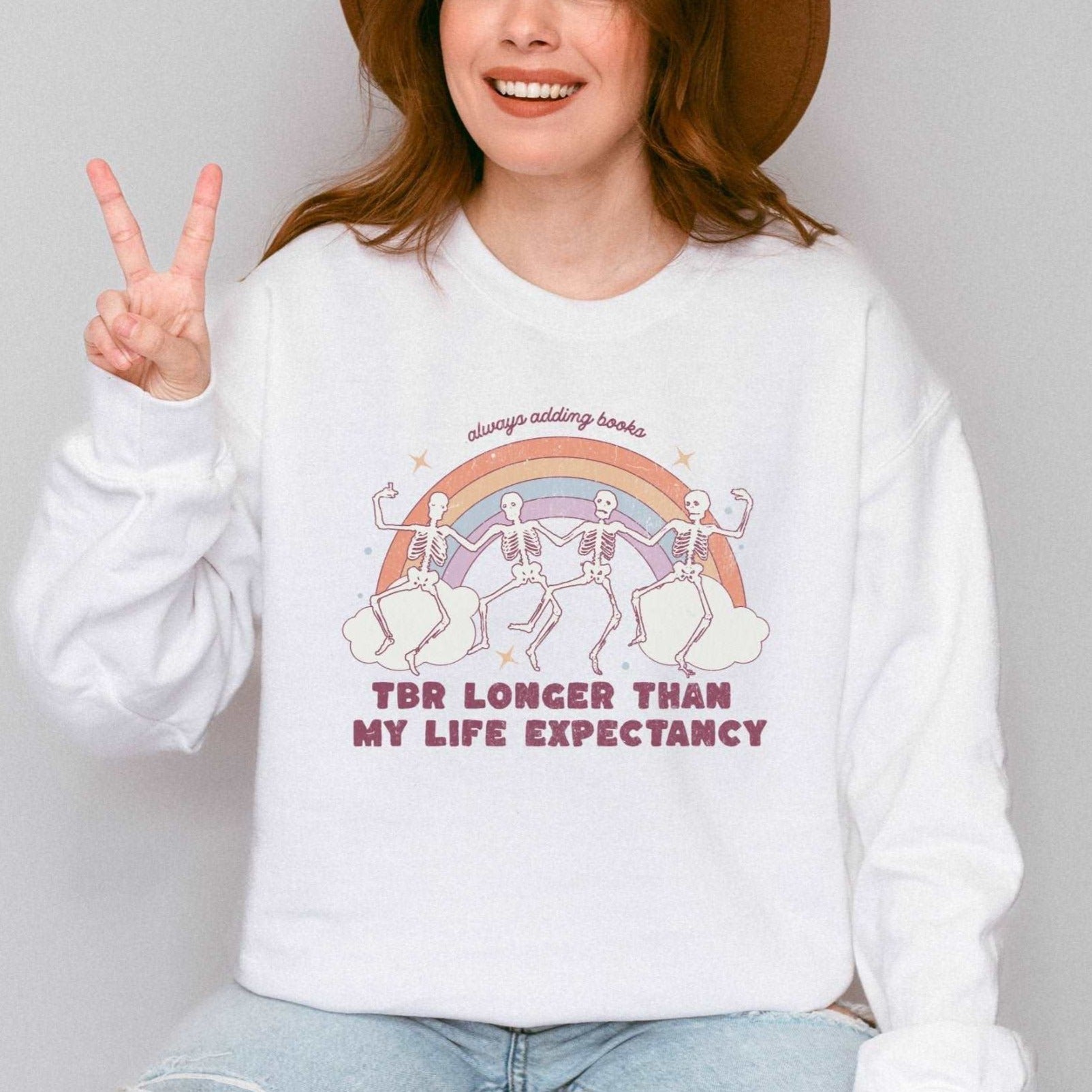 TBR Longer Than My Life Expectancy Crewneck Sweatshirt